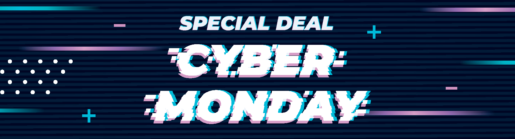 Cyber Monday Specials